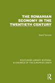 The Romanian Economy in the Twentieth Century (eBook, ePUB)