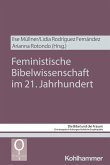 Feministische Bibelwissenschaft im 21. Jahrhundert (eBook, ePUB)