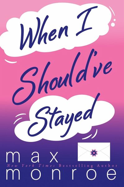 When I Should've Stayed (eBook, ePUB) When I Should've Stayed (eBook, ePUB)