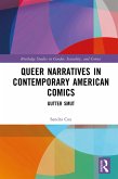 Queer Narratives in Contemporary American Comics (eBook, PDF)