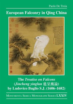 European Falconry in Qing China (eBook, PDF) - De Troia, Paolo European Falconry in Qing China (eBook, PDF) - De Troia, Paolo