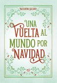 Una vuelta al mundo por navidad (eBook, ePUB)