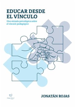 Educar desde el vínculo (eBook, ePUB) - Rojas, Jonatán