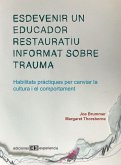 Esdevenir un educador restauratiu informat sobre trauma (eBook, PDF)