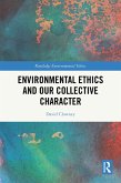 Environmental Ethics and our Collective Character (eBook, PDF)