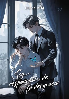 Soy responsable de tu desgracia (eBook, ePUB) - Kim, Cilka
