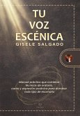 Tu voz escénica (eBook, ePUB)