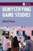 Demystifying Game Studies (eBook, PDF)