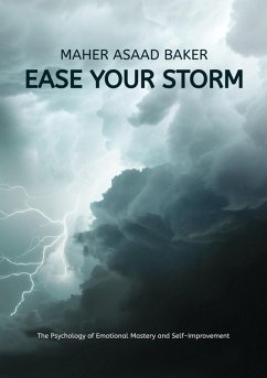 Ease your storm (eBook, ePUB) - Baker, Maher Asaad