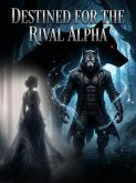"Destined for the Rival Alpha" (eBook, ePUB)