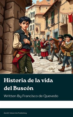 Historia de la vida del Buscón (eBook, ePUB) - De Quevedo, Francisco