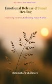 Emotional Release & Inner Healing (eBook, ePUB)