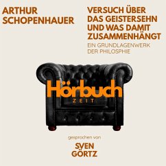 Cover Versuch über das Geistersehn und was damit zusammenhängt. Ein Grundlagenwerk der Philosophie. (MP3-Download)