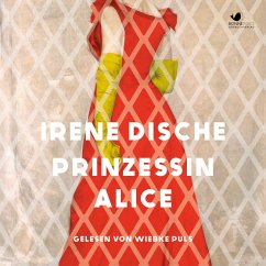 Prinzessin Alice (MP3-Download) - Dische, Irene