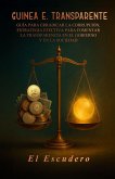GUINEA E. TRANSPARENTE Guía para la Erradicación de la Corrupción: Estrategias Efectivas para Fomentar la Transparencia en el Gobierno y la Sociedad (eBook, ePUB)