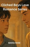 Cliched Boys Love Romance Series (eBook, ePUB)