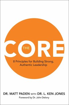 The Core (eBook, ePUB) - Paden, Matt; Jones, L. Ken