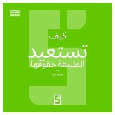 Comment la nature reprend ses droits (version arabe) (eBook, ePUB) Comment la nature reprend ses droits (version arabe) (eBook, ePUB)