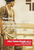 Perline, Clémence, Lucille et les autres... Des vies de femme dans la Grande Guerre (eBook, ePUB)