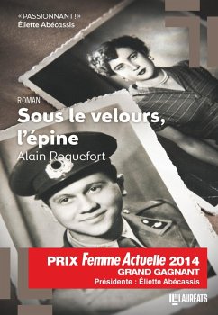 Sous le velours, l'épine (eBook, ePUB) - Roquefort, Alain