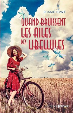 Quand bruissent les ailes des libellules (eBook, ePUB) - Lowie, Rosalie