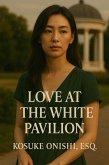 Love at the White Pavilion (eBook, ePUB)