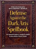 The Ultimate Wizarding World Defense Against the Dark Arts Spellbook (eBook, ePUB)