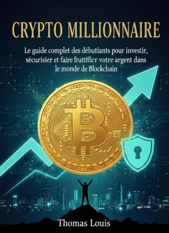 Crypto Millionnaire (eBook, ePUB) - Louis, Thomas