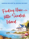 Finding Home on the Little Swedish Island: A coastal romance with a sprinkle of Christmas joy (eBook, ePUB) Finding Home on the Little Swedish Island: A coastal romance with a sprinkle of Christmas joy (eBook, ePUB)