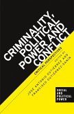 Criminality, political power and conflict (eBook, ePUB)