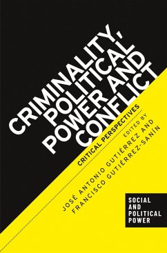 Criminality, political power and conflict (eBook, ePUB)