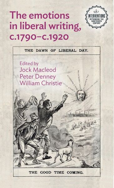 The emotions in liberal writing, c.1790-c.1920 (eBook, ePUB) The emotions in liberal writing, c.1790-c.1920 (eBook, ePUB)