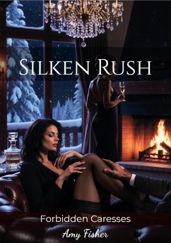 Silken Rush (eBook, ePUB) - Fisher, Amy; Fisher, Amy
