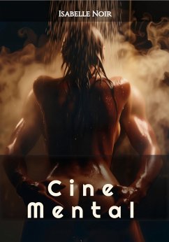 Cine Mental (eBook, ePUB) - Noir, Isabelle; Noir, Isabelle