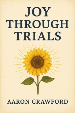 Cover Joy Through Trials (eBook, ePUB)