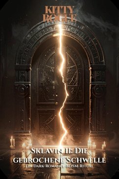 Sklavin II: Die gebrochene Schwelle (eBook, ePUB) - Rogue, Kitty; Rogue, Kitty
