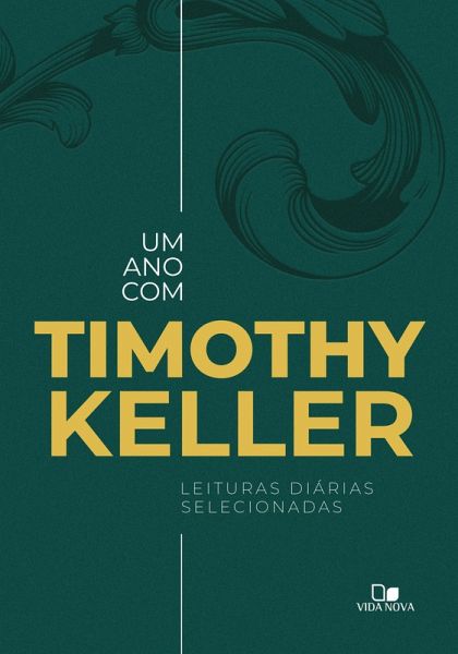 Um ano com Timothy Keller (eBook, ePUB)