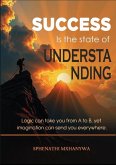 Success is the state of Understanding (eBook, ePUB) Success is the state of Understanding (eBook, ePUB)