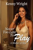 Never Too Late to Play (eBook, ePUB)
