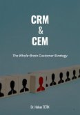 CRM & CEM: The Whole-Brain Customer Strategy (eBook, ePUB)
