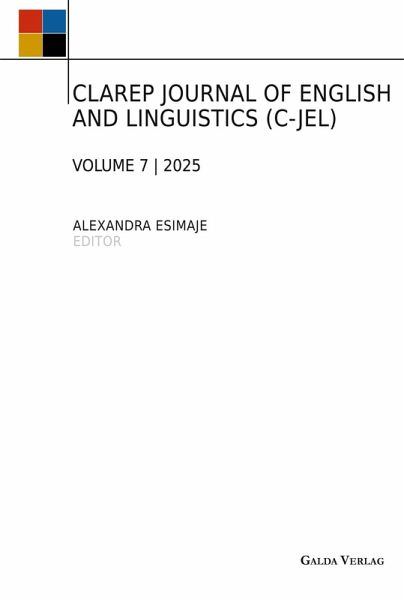 CLAREP JOURNAL OF ENGLISH AND LINGUISTICS (C-JEL) (eBook, PDF) CLAREP JOURNAL OF ENGLISH AND LINGUISTICS (C-JEL) (eBook, PDF)