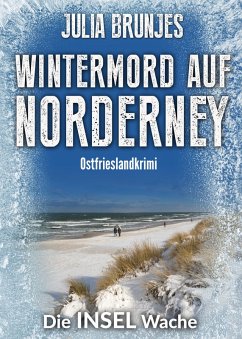 Wintermord auf Norderney. Ostfrieslandkrimi (eBook, ePUB) - Brunjes, Julia