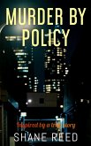 Murder By Policy (True Crime) (eBook, ePUB)