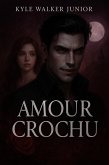 Amour crochu (eBook, ePUB)
