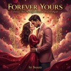 Forever Yours Stories That Make You Believe in Love Again (eBook, ePUB)