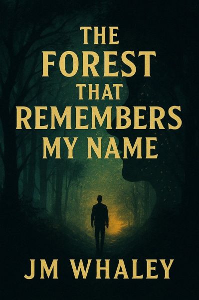 The Forest That Remembers My Name (eBook, ePUB)