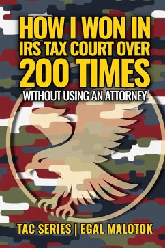 Cover How I Won In Tax Court Over 200 Times: Without Using An Attorney (TAC SERIES, #2) (eBook, ePUB)
