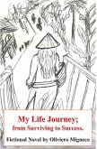 My Life Journey, From Surviving to Success (eBook, ePUB)