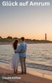 Glück auf Amrum (eBook, ePUB)