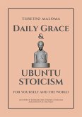 Daily Grace & Ubuntu Stoicism: For Yourself and the World (eBook, ePUB)